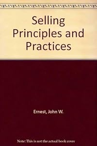 Selling, Principles and Practices