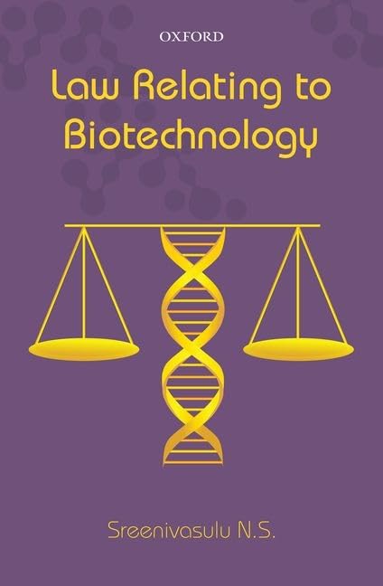 Law Relating to Biotechnology by Sreenivasulu N.S.