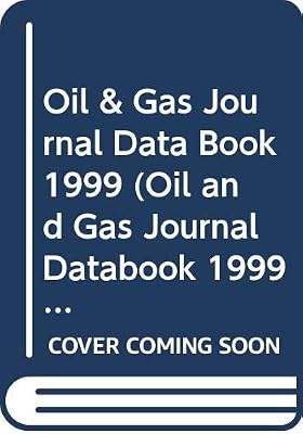 Oil & Gas Journal Data Book 1999 (Oil and Gas Journal Databook 1999)