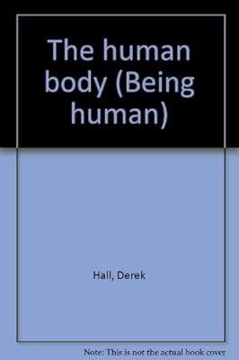 The human body (Being human)