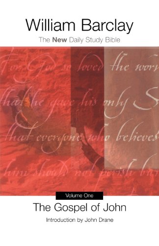 The Gospel of John: The New Daily Study Bible by William Barclay