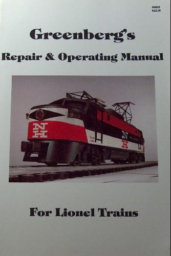 Greenberg's repair & operating manual for Lionel trains by Bruce C. Greenberg