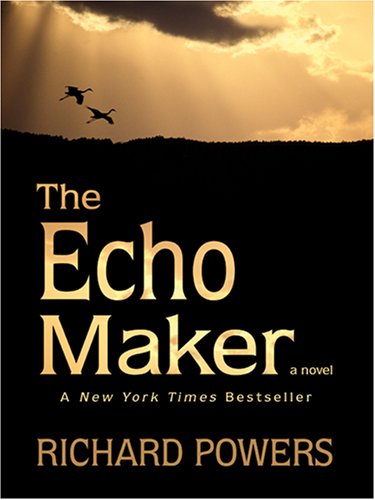 The Echo Maker by Richard Powers