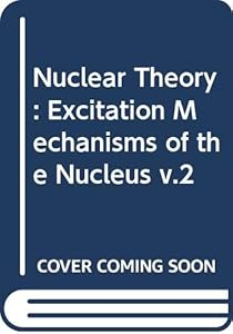 Nuclear theory (Vol. 2)