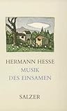 Musik des Einsamen (Edition Salzer) - Hermann Hesse