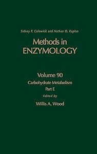 Carbohydrate Metabolism, Part E (Volume 90) (Methods in Enzymology, Volume 90)
