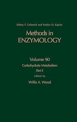 Carbohydrate Metabolism, Part E (Volume 90) (Methods in Enzymology, Volume 90)