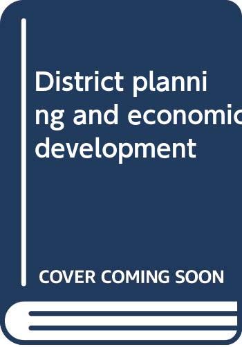 District planning and economic development by C. K Degaonkar