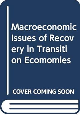 Macroeconomic Issues of Recovery in Transition Economies