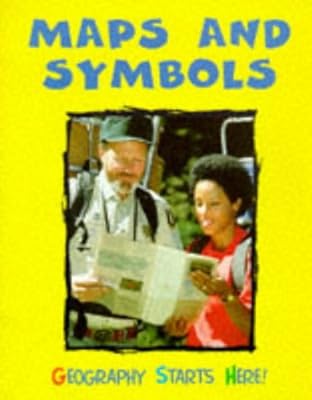 Maps and Symbols (Geography Starts Here)