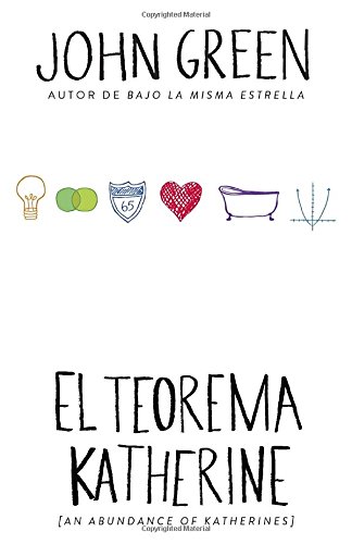 El teorema Katherine: by John Green