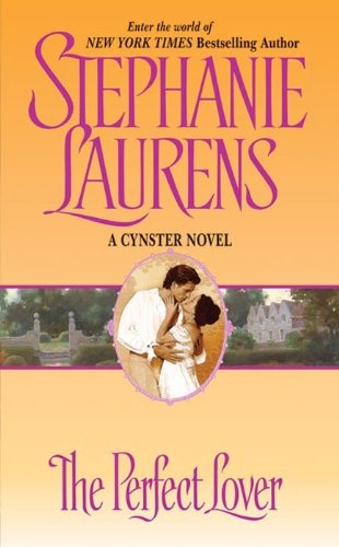 The Perfect Lover (Cynster Family) by Stephanie Laurens