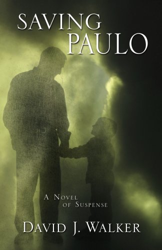 Saving Paulo (Five Star First Edition Mystery) by David J. Walker
