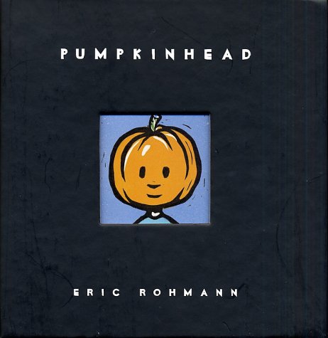 Pumpkinhead by Eric Rohmann