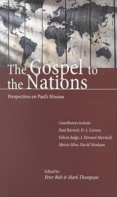 The Gospel to the Nations: Perspectives on Paul's Mission