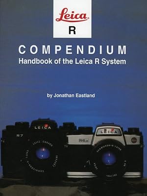 Leica R Compendium: Handbook of the Leica R System (Hove Compendia)
