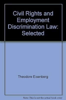 Civil rights and employment discrimination law: Selected statutes and regulations (Contemporary legal education series)