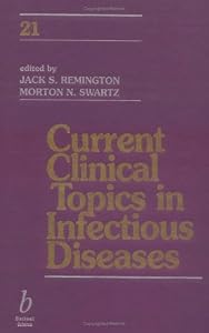 Current Clinical Topics in Infectious Diseases