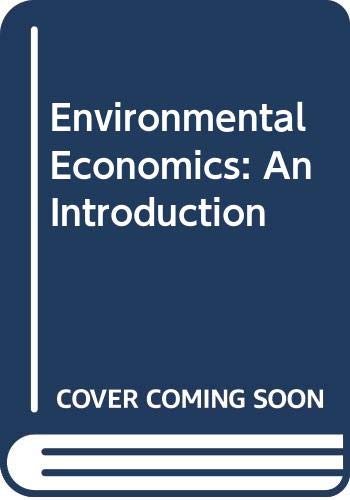 Environmental Economics: An Introduction (McGraw-Hill international editions. Economics series) by Barry C Field