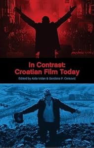 In Contrast: Croatian Film Today