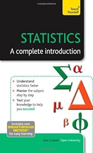 Statistics--A Complete Introduction: A Teach Yourself Guide (Teach Yourself: Math & Science)