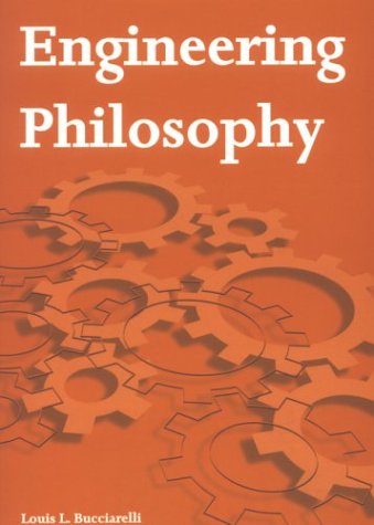 Engineering Philosophy by Louis Bucciarelli