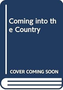 Coming into the Country