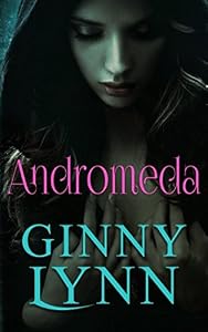 Andromeda by Ginny Lynn