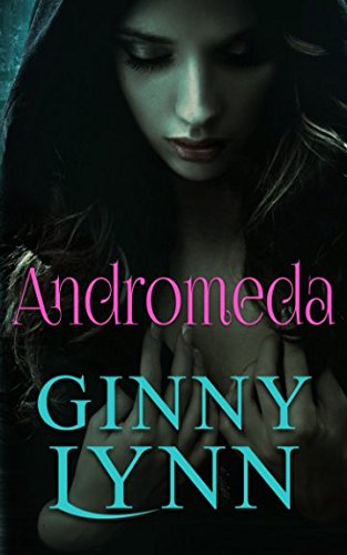 Andromeda by Ginny Lynn