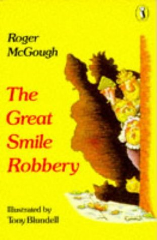 Great Smile Robbery by Roger McGough