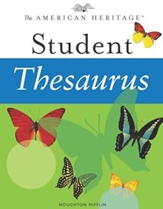 The American Heritage Student Thesaurus