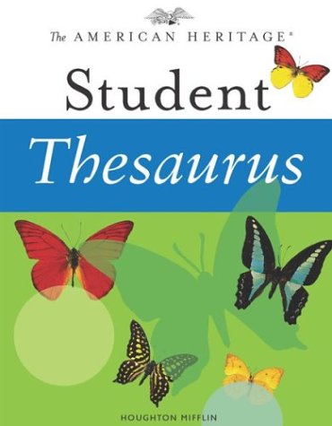 The American Heritage Student Thesaurus by Paul Hellweg
