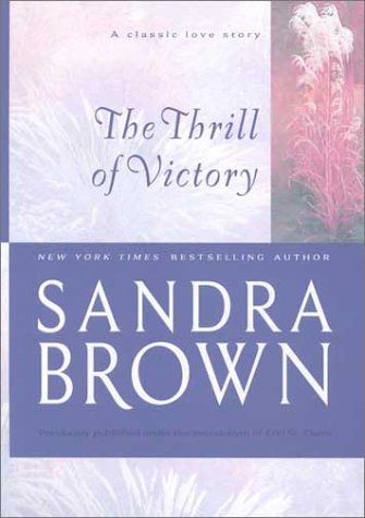 The Thrill of Victory by Sandra Brown