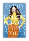 Everything Is Figureoutable by Marie Forleo [Paperback]