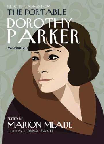 Selected Readings from The Portable Dorothy Parker by Dorothy Parker