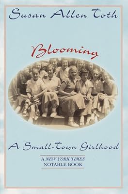Blooming: A Small-Town Girlhood
