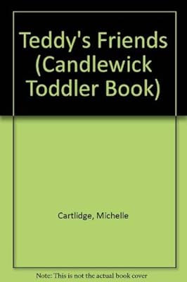Teddy's Friends (Candlewick Toddler Book)