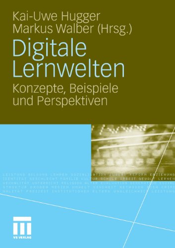 Digitale Lernwelten: Konzepte, Beispiele und Perspektiven (German ...