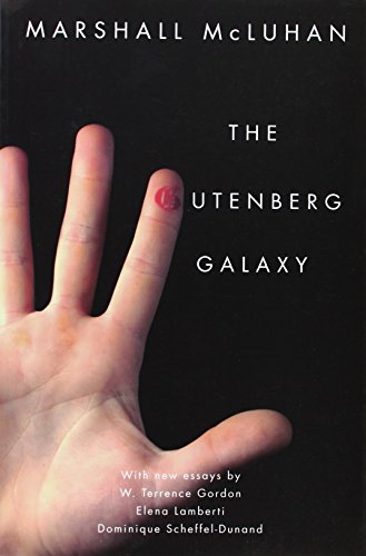 The Gutenberg Galaxy by Marshall McLuhan