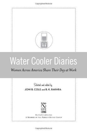 Water Cooler Diaries: Women across America Share Their Day at Work by Joni B. Cole