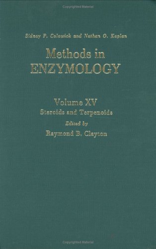 Steroids and Terpenoids (Volume 15) (Methods in Enzymology, Volume 15) by Nathan P. Kaplan