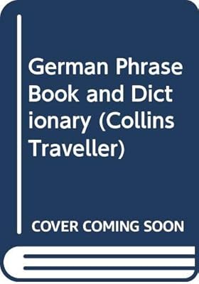 German Phrase Book and Dictionary (Collins Traveller)