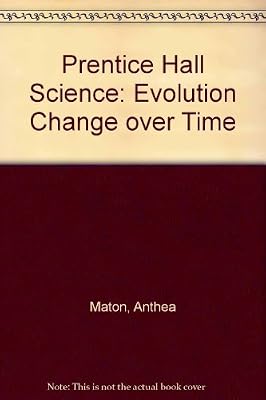 Prentice Hall Science Evolution Change Over Time Teacher's Edition