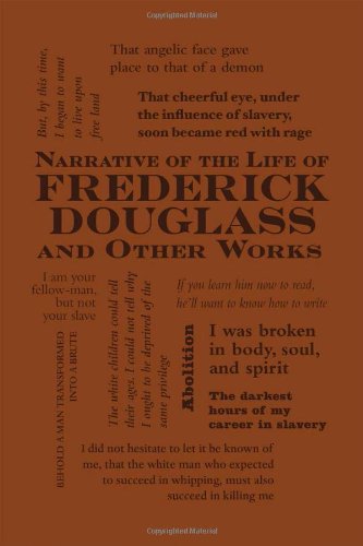 Narrative of the Life of Frederick Douglass and Other Works by Frederick Douglass