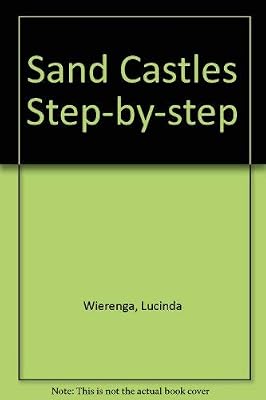 Sandcastles: Step-by-Step