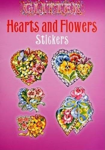 Glitter Hearts And Flowers Stickers (Dover Stickers) by Joan O'Brien