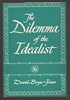 The dilemma of the idealist