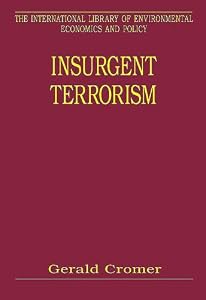 Insurgent Terrorism (International Library of Criminology, Criminal Justice and Penology)