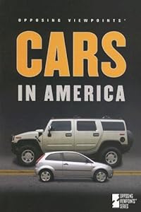 Cars in America (Opposing Viewpoints)