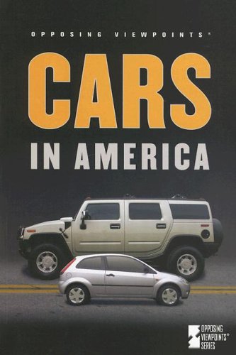 Cars in America (Opposing Viewpoints) by Andrea C Nakaya